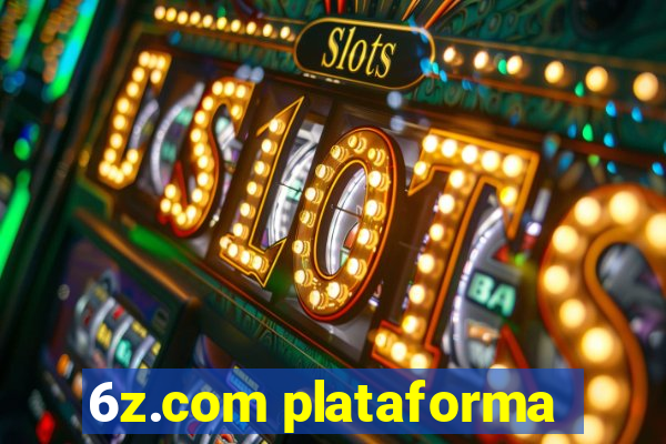 6z.com plataforma